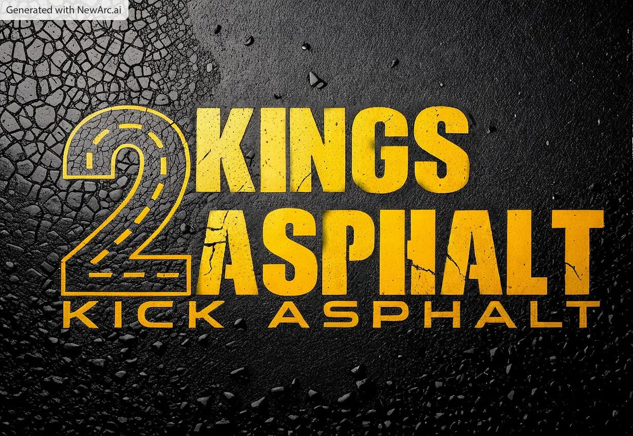 2 Kings Asphalt